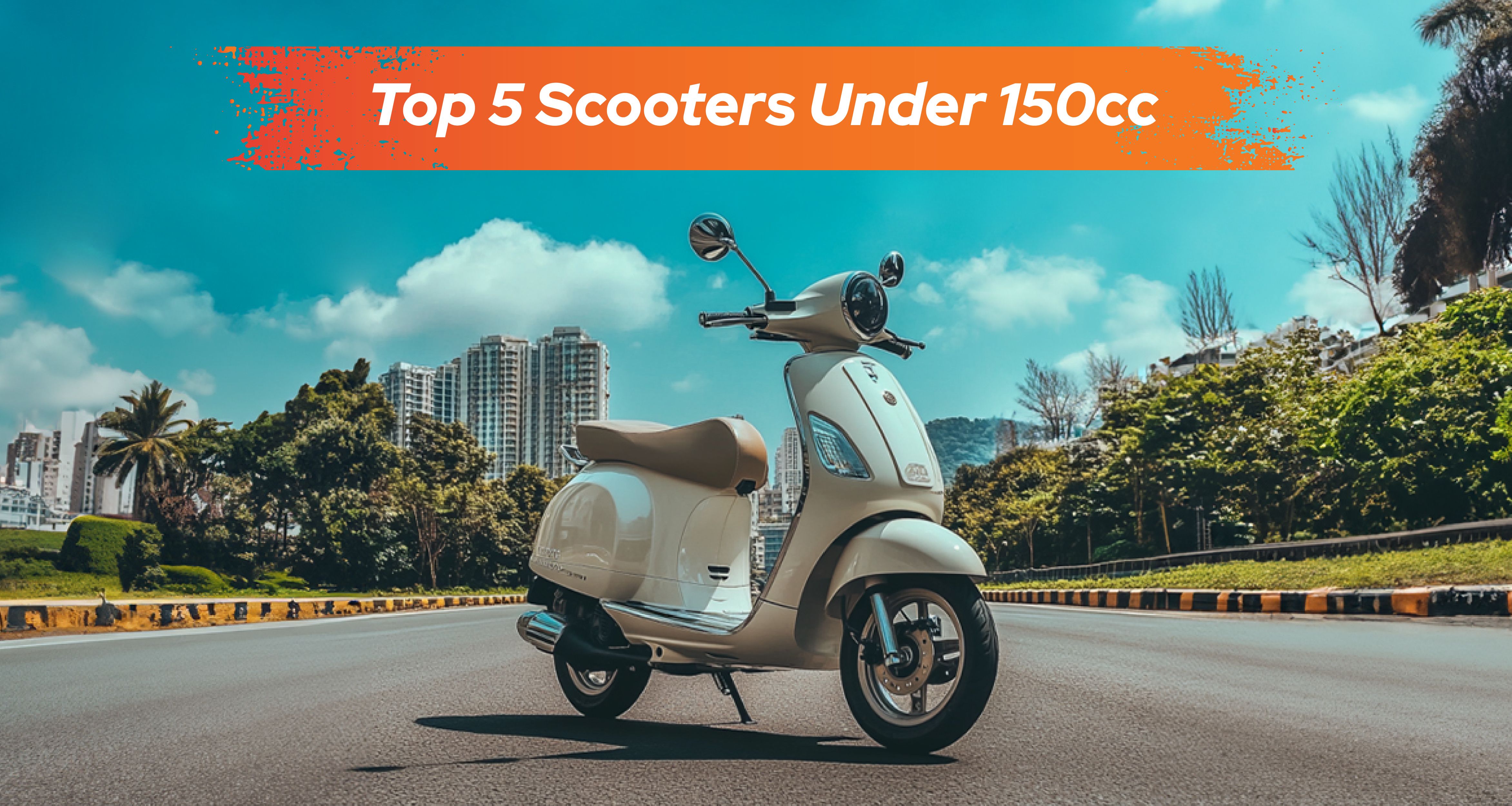 Top 5 Scooters Under 150cc for Best Performance and Fuel Efficiency cover